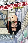 Transmetropolitan 2: Život je pes