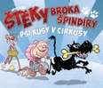 Štěky Broka Špindíry : Psí kusy v cirkusy