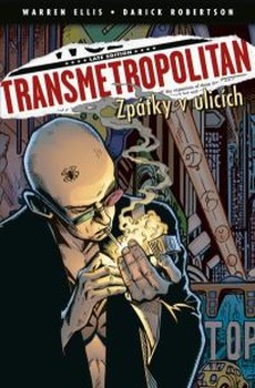 Transmetropolitan: Zpátky v ulicích!