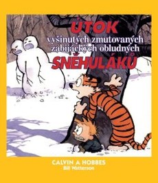 Calvina a Hobes: Útok vyšinutých zmutovaných zabijáckých obludných sněhuláků!