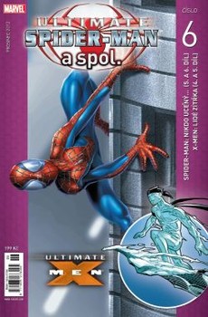 Ultimate Spider-Man a spol. 6 je v tiskárně