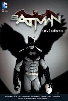 Batman: Soví město se finalizuje!