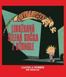 Calvin a Hobbes: Lidožravá šílená kočka z džungle se už chystá ke skoku!