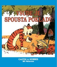 Calvin a Hobbes 10: Všude je spousta pokladů!