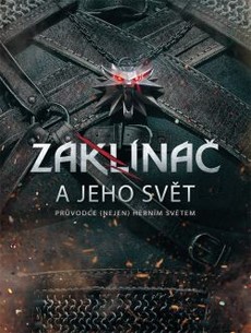 Zaklínač a jeho svět!