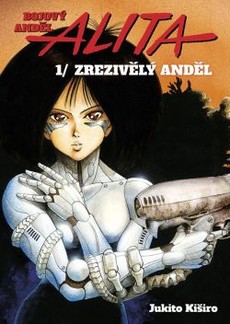 Bojový anděl Alita 1: Zrezivělý anděl