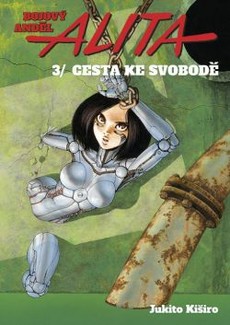 Bojový anděl Alita 3:  Cesta ke svobodě