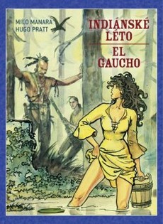 Indiánské léto/El Gaucho