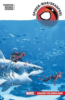 Spider-Man/Deadpool 5: Závody ve zbrojení