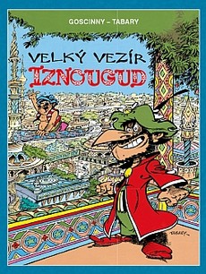 Velký vezír Iznougud (Mistrovská díla evropského komiksu)