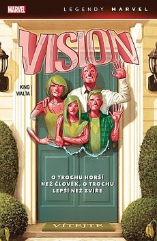 Vision: O trochu horší než člověk, o trochu lepší než zvíře (Legendy Marvel)