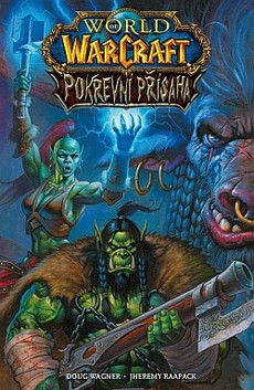 World of Warcraft: Pokrevní přísaha