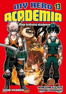 My Hero Academia - Moje hrdinská akademie 13: Promluvíme si o tvojí pitomý schopnosti