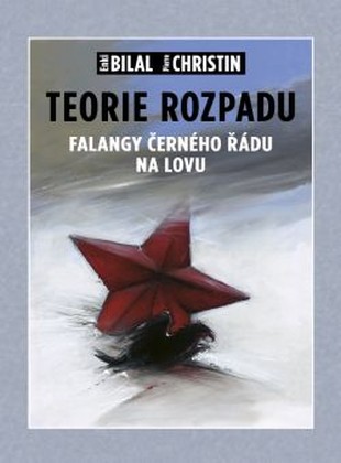 Teorie rozpadu (brož.) (Mistrovská díla evropského komiksu)