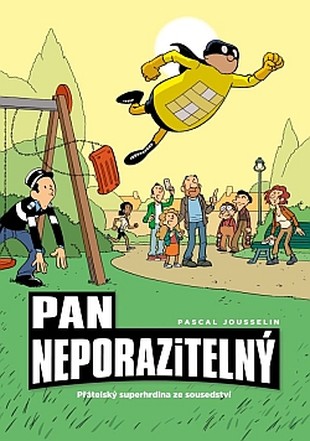 Pan Neporazitelný 2: Přátelský superhrdina ze sousedství