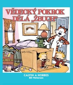 Calvin a Hobbes 6: Vědecký pokrok dělá "žbuch"