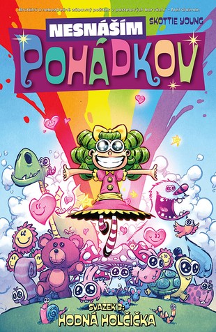 Nesnáším Pohádkov3: Hodná holčička