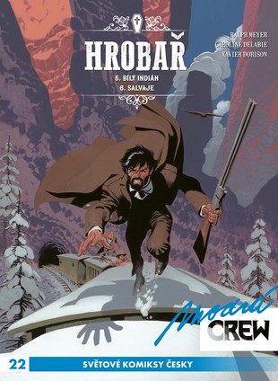Modrá CREW 22: Hrobař 5 a 6