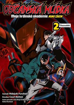 Občanská hlídka - Moje hrdinská akademie 2: Rozsudek