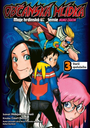 Občanská hlídka - Moje hrdinská akademie 3