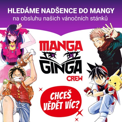 Hledáme nadšence do mangy na obsluhu našich vánočních stánků MANGA GINGA v PRAZE!