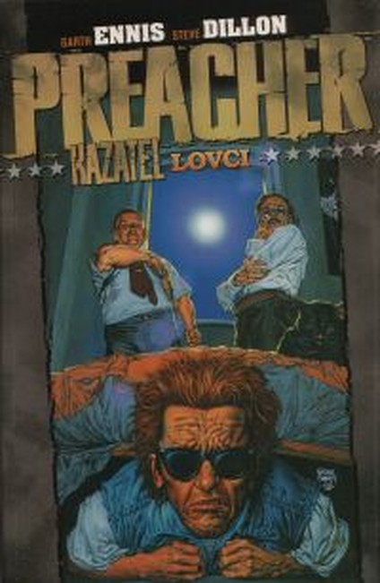 Preacher: Lovci - už vyrazili na lov!