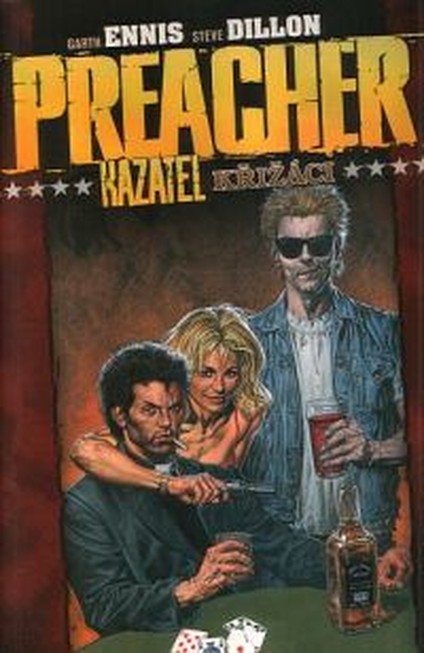 Preacher 4: Křižáci!