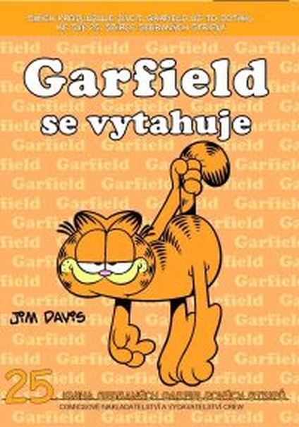 Garfield se vytahuje! Už po pětadvacáté!