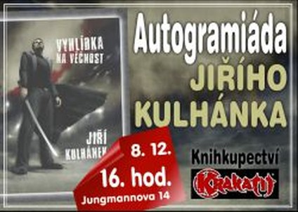 Autogramiáda Jiřího Kulhánka! Druhé kolo!