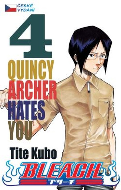 Bleach 4:Quincy Archer Hates You