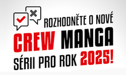 Rozhodněte o nové CREW Manga sérii pro rok 2025!