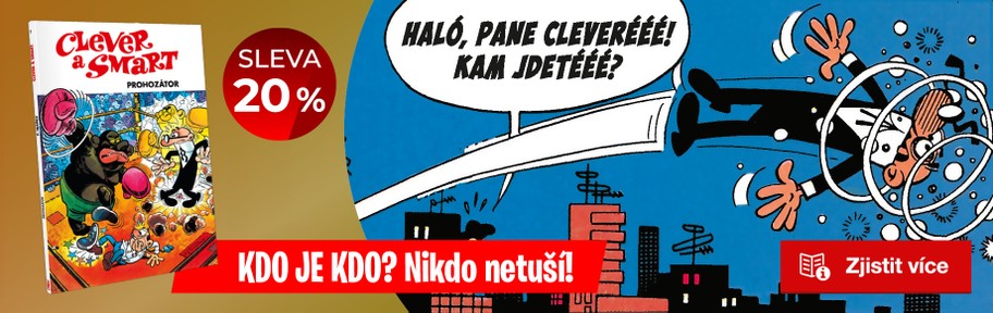 Clever a Smart: Prohozátor