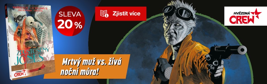 Hvězdná CREW 6: Zpustošený Jones