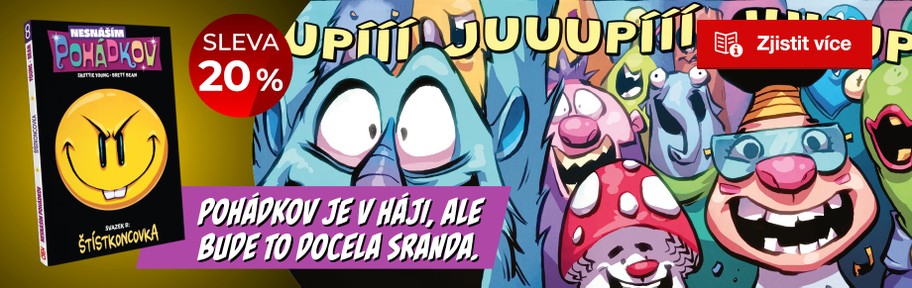 Nesnáším Pohádkov 8: Štístkoncovka