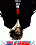 Bleach 8: The Blade and Me