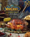 World of Warcraft: Oficiální kuchařka (dotisk)